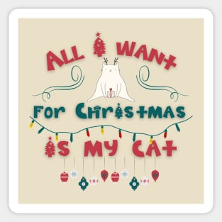 All I want for Christmas is my cat Sticker